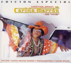 Carlito Marrón by Carlinhos Brown
