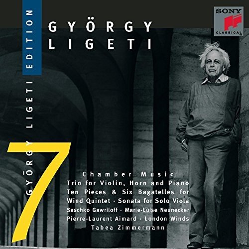 Ligeti Edition 7: Chamber Music: Trio for Violin, Horn and Piano / Ten Pieces & Six Bagatelles for Wind Quintet / Sonata for Solo Viola