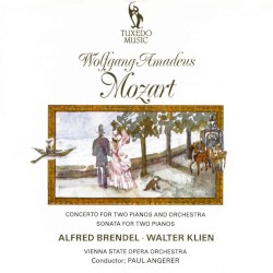 Concerto for Two Pianos and Orchestra K. 365 / Sonata for Two Pianos K. 448 / Fugue K. 426 by Wolfgang Amadeus Mozart ;   Alfred Brendel ,   Walter Klien ,   Vienna Chamber Orchestra ,   Paul Angerer