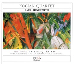 The Complete String Quartets (7) / Overture for The Flying Dutchman / “Militärminimax” by Paul Hindemith ;   Kocian Quartet