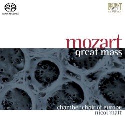 Great Mass by Mozart ;   Chamber Choir of Europe ,   Nicol Matt