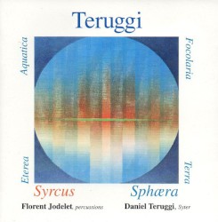 Syrcus / Sphæra by Teruggi ;   Florent Jodelet ,   Daniel Teruggi