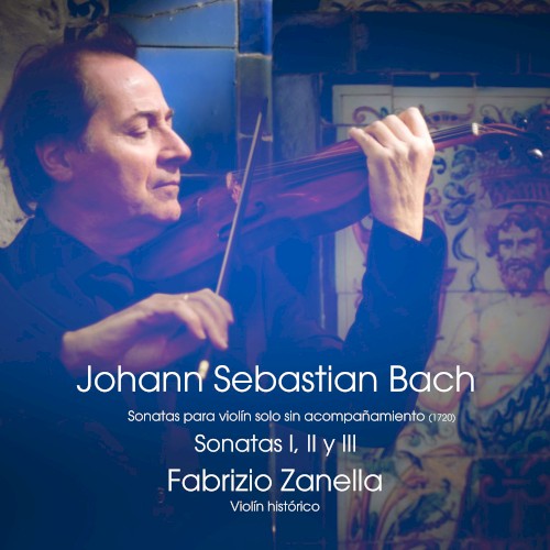 Sonatas para violín solo sin acompañamiento: Sonatas I, II y III