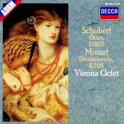 Schubert: Octet, D803 / Mozart: Divertimento, K205 by Franz Schubert ,   Wolfgang Amadeus Mozart ;   Vienna Octet