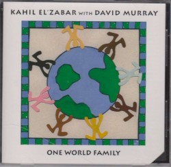 One World Family by Kahil El’Zabar  with   David Murray