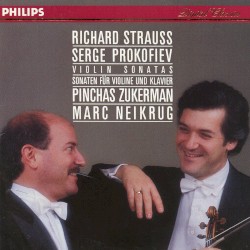Strauss: Sonata in E flat op.18 / Prokoviev: Sonata No 2 in D op.94 by Richard Strauss ;   Сергей Сергеевич Прокофьев ;   Pinchas Zukerman  &   Marc Neikrug