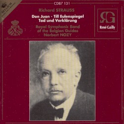Don Juan / Till Eulenspiegel / Tod und Verklärung by Richard Strauss ;   Royal Symphonic Band of the Belgian Guides ,   Norbert Nozy