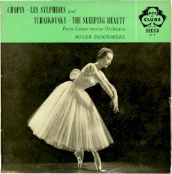 Chopin: Les Sylphides / Tchaikovsky: The Sleeping Beauty by Paris Conservatoire Orchestra ,   Roger Désormière