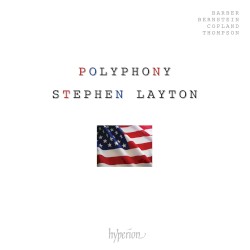 American Polyphony by Barber ,   Bernstein ,   Copland ,   Thompson ;   Polyphony ,   Stephen Layton
