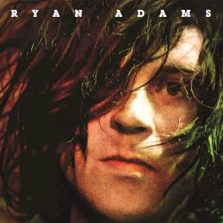 Ryan Adams by Ryan Adams