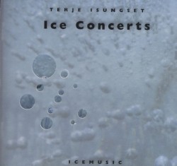 Ice Concerts by Terje Isungset