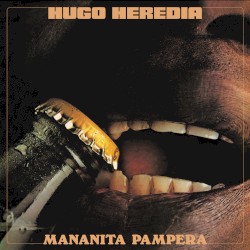 Mananita Pampera by Hugo Heredia