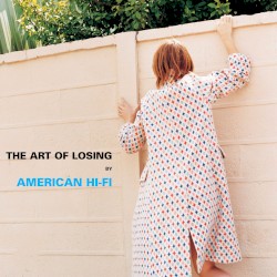 The Art of Losing by American Hi‐Fi