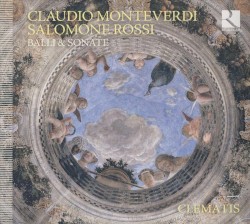 Monteverdi & Rossi: Balli & Sonate by Clematis  &   Zachary Wilder