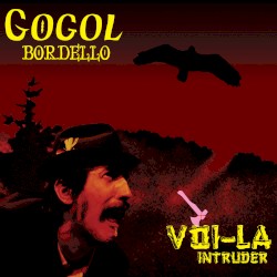 Voi-La Intruder by Gogol Bordello