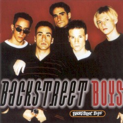 Backstreet Boys by Backstreet Boys