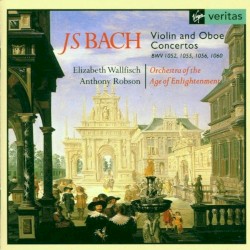 Violin and Oboe Concertos by J S Bach ;   Orchestra of the Age of Enlightenment ,   Elizabeth Wallfisch ,   Anthony Robson
