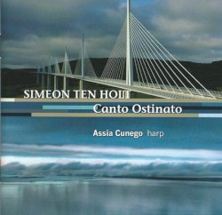 Canto Ostinato by Simeon ten Holt ;   Assia Cunego