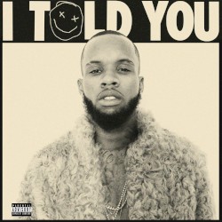 I Told You by Tory Lanez