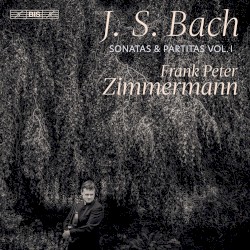 Sonatas & Partitas, Vol. 1 by J.S. Bach ;   Frank Peter Zimmermann
