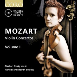 Violin Concertos, Volume II by Mozart ;   Aisslinn Nosky ,   Handel and Haydn Society