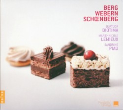The String Quartet and the Voice by Berg ,   Webern ,   Schœnberg ;   Quatuor Diotima ,   Marie‐Nicole Lemieux ,   Sandrine Piau