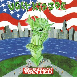 America’s Least Wanted by Ugly Kid Joe