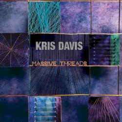 Massive Threads by Kris Davis