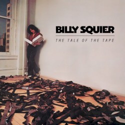 The Tale of the Tape by Billy Squier