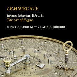 Lemniscate - Bach: The Art of Fugue by Johann Sebastian Bach ;   New Collegium ,   Claudio Ribeiro