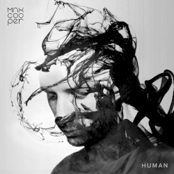 Human by Max Cooper