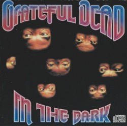 In the Dark by Grateful Dead