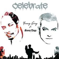 Celebrate by Young Grey  feat.   Snoop Dogg