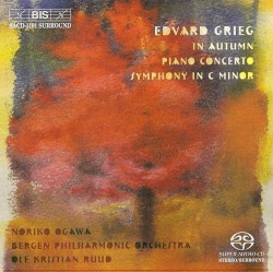 In Autumn / Piano Concerto / Symphony in C minor by Edvard Grieg ;   Noriko Ogawa ,   Bergen Philharmonic Orchestra ,   Ole Kristian Ruud