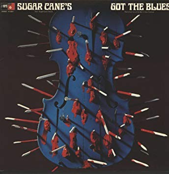 Sugar Cane's Got the Blues