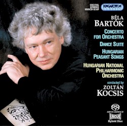 Concerto For Orchestra, Dance Suite, Hungarian Peasant Songs by Béla Bartók  -   Hungarian National Philharmonic Orchestra ,   Zoltán Kocsis
