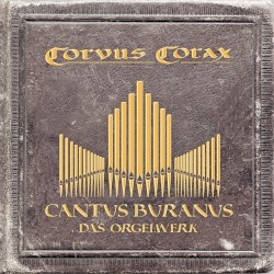 Cantus Buranus - Das Orgelwerk by Corvus Corax