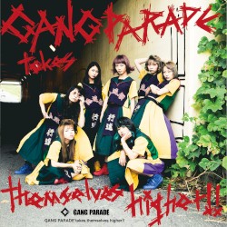 GANG PARADE takes themselves higher!! by GANG PARADE