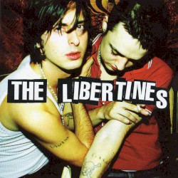 The Libertines by The Libertines