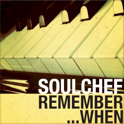 Remember When... by SoulChef