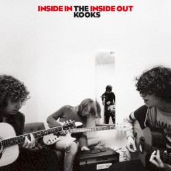 Inside In/Inside Out by The Kooks
