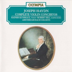 Complete Violin Concertos by Joseph Haydn ;   Rainer Kussmaul ,   Robert Hill ,   Amsterdam Bach Soloists