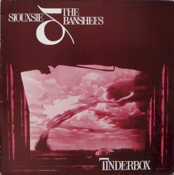 Tinderbox by Siouxsie and the Banshees