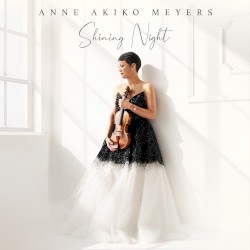 Shining Night by Anne Akiko Meyers