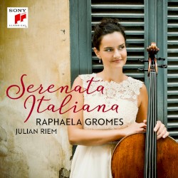 Serenata Italiana by Raphaela Gromes ,   Julian Riem