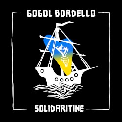 Solidaritine by Gogol Bordello