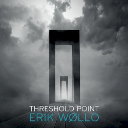 Threshold Point by Erik Wøllo