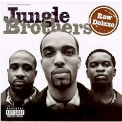 Raw Deluxe by Jungle Brothers