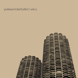Yankee Hotel Foxtrot by Wilco