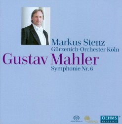 Symphonie Nr. 6 by Gustav Mahler ;   Gürzenich-Orchester Köln ,   Markus Stenz